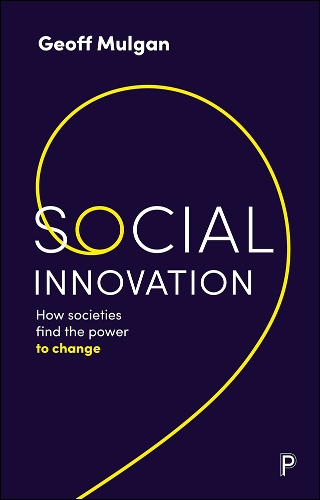 Бумажная книга «Social Innovation: How Societies Find the Power to Change», автор Джефф Малган - фото №1
