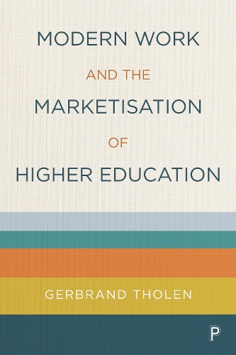 Бумажная книга «Modern Work and the Marketisation of Higher Education», автор Гербранд Толен - фото №1