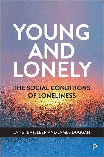 Паперова книга «Young and Lonely: The Social Conditions of Loneliness», авторів Джеймс Дуґґан, Джанет Батслір - фото №1