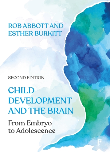 [object Object] «Child Development and the Brain: From Embryo to Adolescence», авторов Эстер Буркитт, Роб Эббот - фото №1