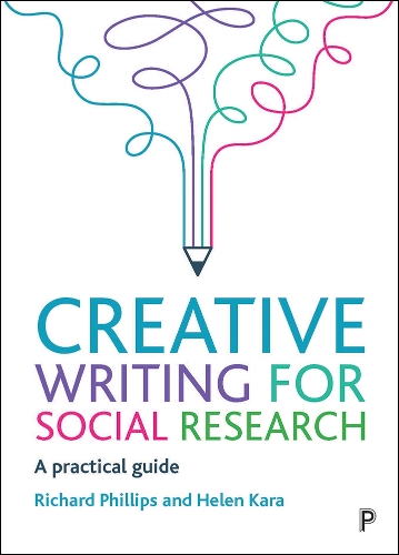 [object Object] «Creative Writing for Social Research: A Practical Guide», авторів Хелен Кара, Річард Філіпс - фото №1