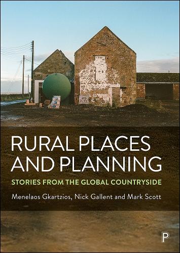 Бумажная книга «Rural Places and Planning: Stories from the Global Countryside», авторов Марк Скотт, Менелаос Гкарциос, Ник Галлент - фото №1