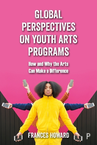 [object Object] «Global Perspectives on Youth Arts Programs: How and Why the Arts Can Make a Difference» - фото №1