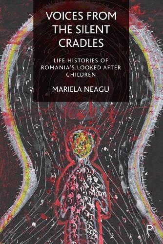 Бумажная книга «Voices from the Silent Cradles: Life Histories of Romania’s Looked-After Children», автор Мариэла Неагу - фото №1