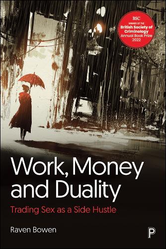 Паперова книга «Work, Money and Duality: Trading Sex as a Side Hustle», автор Равен Боуен - фото №1