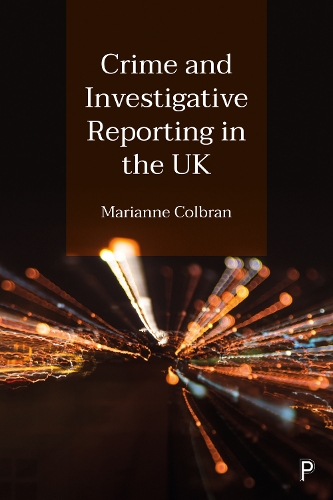 Бумажная книга «Crime and Investigative Reporting in the UK», автор Марианна Колбран - фото №1