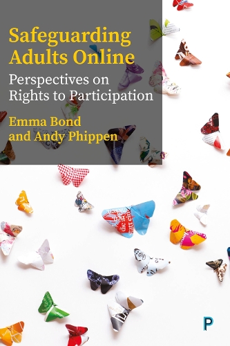 Бумажная книга «Safeguarding Adults Online: Perspectives on Rights to Participation», авторов Энди Фиппен, Эмма Бонд - фото №1