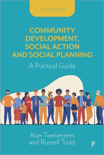Бумажная книга «Community Development, Social Action and Social Planning: A Practical Guide», авторов Алан Твилвэтрис, Рассел Тодд - фото №1