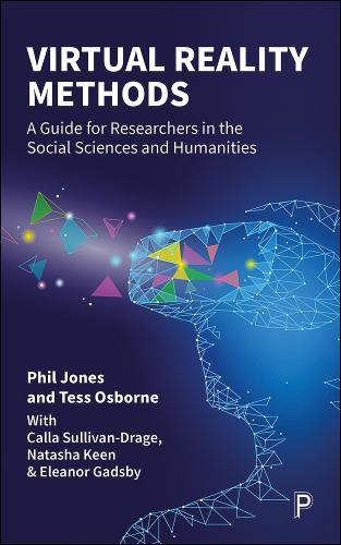 Паперова книга «Virtual Reality Methods: A Guide for Researchers in the Social Sciences and Humanities», авторів Філ Джонс, Тесс Осборн - фото №1