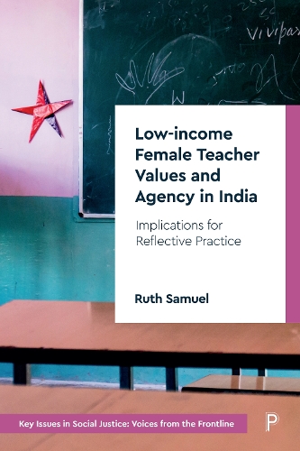 Бумажная книга «Low-income Female Teacher Values and Agency in India: Implications for Reflective Practice», автор Рут Сэмюэль - фото №1