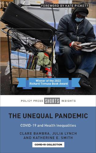 Бумажная книга «The Unequal Pandemic: COVID-19 and Health Inequalities», авторов Джулия Линч, Кэтрин Э. Смит - фото №1