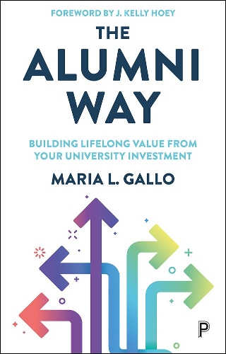 Паперова книга «The Alumni Way: Building Lifelong Value from Your University Investment», автор Марія Л. Галло - фото №1