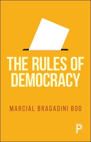 Бумажная книга «The Rules of Democracy», автор Марсиаль Брагадини Боо - фото №1