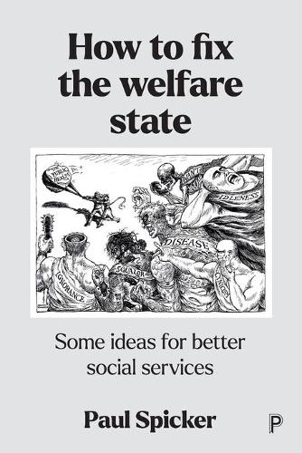 Бумажная книга «How to Fix the Welfare State: Some Ideas for Better Social Services», автор Пол Спикер - фото №1