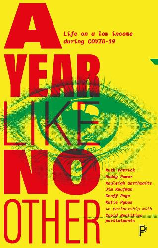 Бумажная книга «A Year Like No Other: Life on a Low Income during COVID-19», авторов Джефф Пейдж, Джим Кауфман, Кэти Пайбус, Кейли Гартвейт, Мэдди Пауэр, Рут Патрик - фото №1