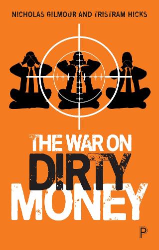 Бумажная книга «The War on Dirty Money», авторов Николас Гилмур, Тристрам Хикс - фото №1