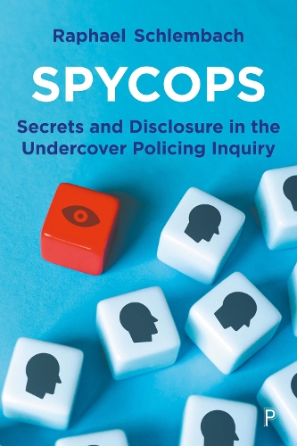 Бумажная книга «Spycops: Secrets and Disclosure in the Undercover Policing Inquiry», автор Рафаэль Шлембах - фото №1
