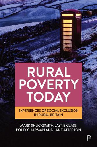 Паперова книга «Rural Poverty Today: Experiences of Social Exclusion in Rural Britain», авторів Джейн Аттертон, Джейн Гласс, Марк Шаксміт, Поллі Чепмен - фото №1