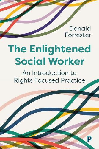 Паперова книга «The Enlightened Social Worker: An Introduction to Rights-Focused Practice», автор Дональд Форрестер - фото №1