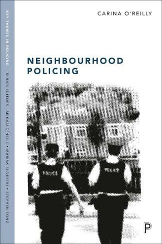 Бумажная книга «Neighbourhood Policing: Context, Practices and Challenges», автор Карина О'Рейли - фото №1