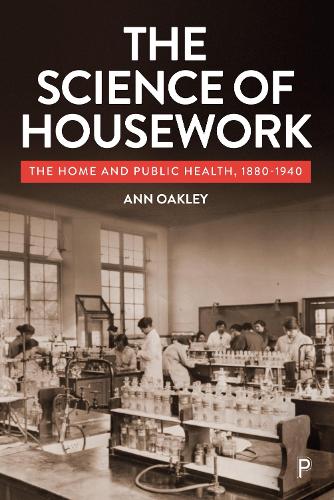 Бумажная книга «The Science of Housework: The Home and Public Health, 1880-1940», автор Энн Окли - фото №1
