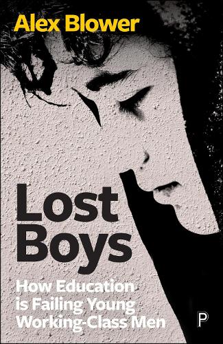 Паперова книга «Lost Boys: How Education is Failing Young Working-Class Men», автор Алекс Блоуер - фото №1