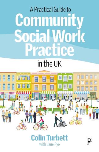 Бумажная книга «A Practical Guide to Community Social Work Practice in the UK», автор Колин Турбетт - фото №1
