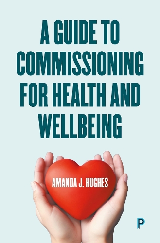 Бумажная книга «A Guide to Commissioning Health and Wellbeing Services», автор Аманда Дж. Хьюз - фото №1