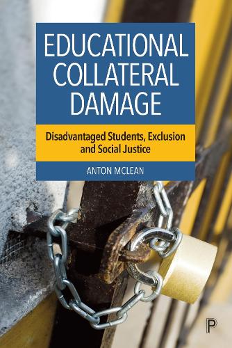 Паперова книга «Educational Collateral Damage: Disadvantaged Students, Exclusion and Social Justice», автор Антон Маклін - фото №1