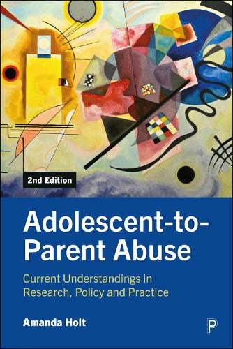 Бумажная книга «Adolescent-to-Parent Abuse: Current Understandings in Research, Policy and Practice», автор Аманда Холт - фото №1
