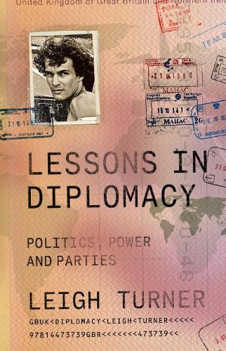 Бумажная книга «Lessons in Diplomacy: Politics, Power and Parties», автор Ли Тернер - фото №1