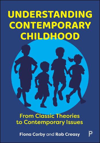 Бумажная книга «Understanding Contemporary Childhood: From Classic Theories to Contemporary Issues», авторов Фиона Корби, Роб Кризи - фото №1