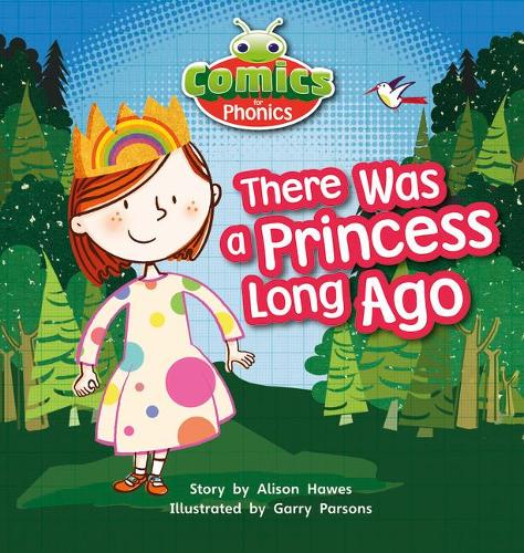 Бумажная книга «Bug Club Comics for Phonics Reception Phase 1 Set 00 There Was A Princess Long Ago», автор Элисон Хоуз - фото №1