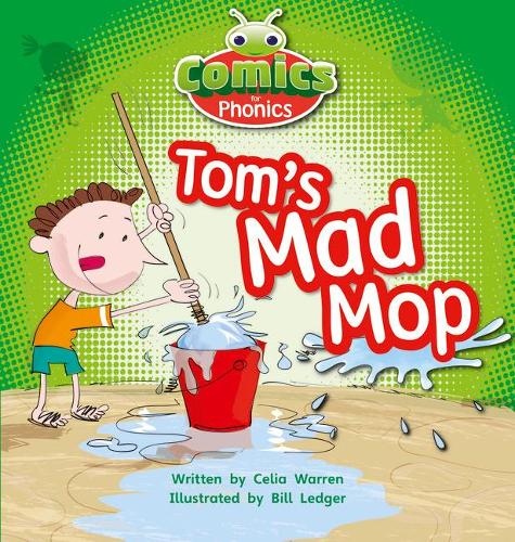 [object Object] «Bug Club Comics for Phonics Reception Phase 2 Set 03 Tom's Mad Mop», автор Селія Уоррен - фото №1