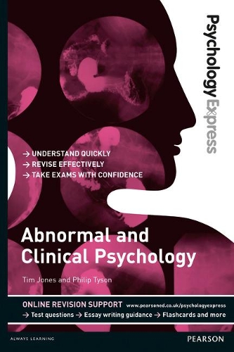 Бумажная книга «Psychology Express: Abnormal and Clinical Psychology: (Undergraduate Revision Guide)», авторов Филип Тайсон, Тим Джонс - фото №1