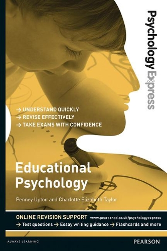 Бумажная книга «Psychology Express: Educational Psychology: (Undergraduate Revision Guide)», авторов Кэтрин Стил, Доминик Аптон, Холли Эндрюс - фото №1