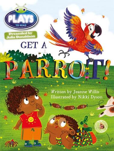 Бумажная книга «Bug Club Guided Julia Donaldson Plays Year 1 Blue Get a Parrot!» - фото №1