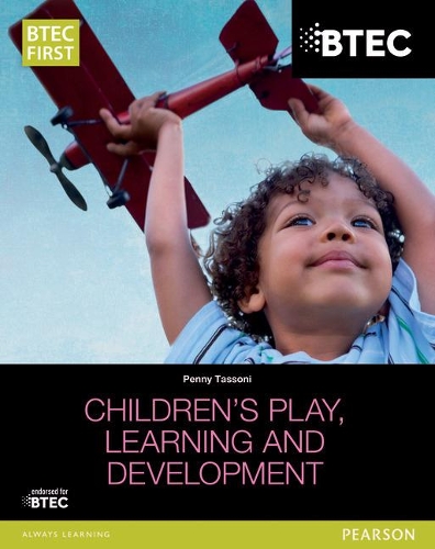 [object Object] «BTEC Level 2 Firsts in Children's Play, Learning and Development Student Book», автор Пенни Тассони - фото №1