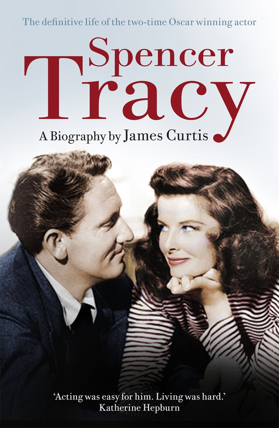 Бумажная книга «Spencer Tracy», автор Джеймс Кертис - фото №1