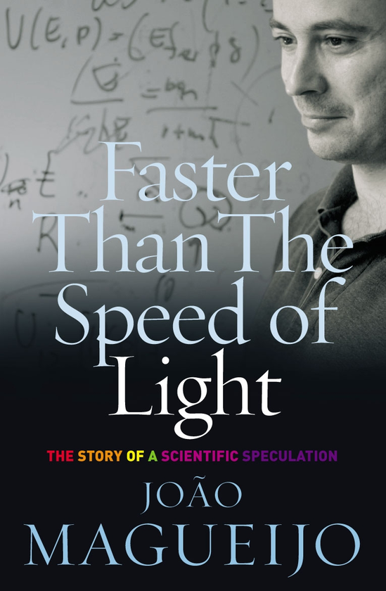 Бумажная книга «Faster Than The Speed Of Light. The Story of a Scientific Speculation», автор Жуан Магейжу - фото №1