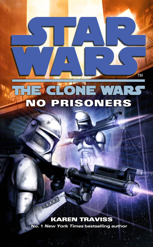[object Object] «The Clone Wars. No Prisoners», автор Карен Трэвисс - фото №2 - миниатюра
