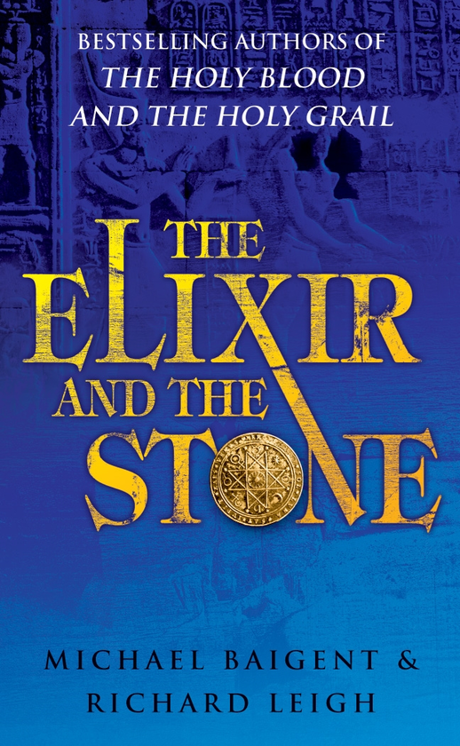 Паперова книга «The Elixir And The Stone. The Tradition of Magic and Alchemy», авторів Майкл Байгент, Річард Лі - фото №1