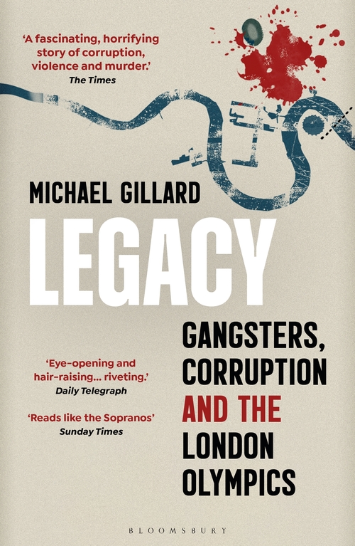 Бумажная книга «Legacy: Gangsters, Corruption and the London Olympics», автор Майкл Гиллард - фото №1