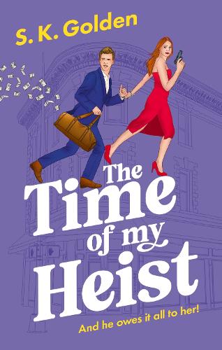 Бумажная книга «The Time Of My Heist», автор С. К. Голден - фото №1