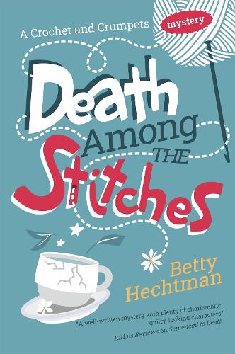 Паперова книга «Death Among the Stitches. Book 1», автор Бетті Гехтман - фото №1