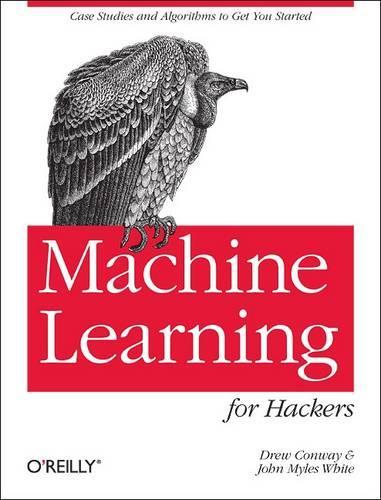 Бумажная книга «Machine Learning for Hackers», автор Дрю Конвей - фото №1