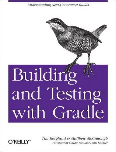 [object Object] «Building and Testing with Gradle», автор Мэтью Маккалоу - фото №1
