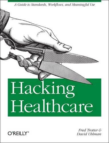 [object Object] «Hacking Healthcare», автор Фред Троттер - фото №1