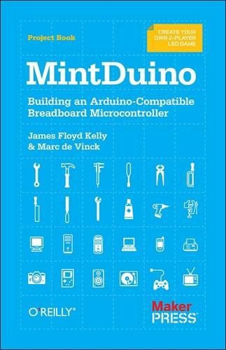 [object Object] «MintDuino: Building an Arduino-compatible Breadboard Microcontroller», автор Джеймс Флойд Келлі - фото №1