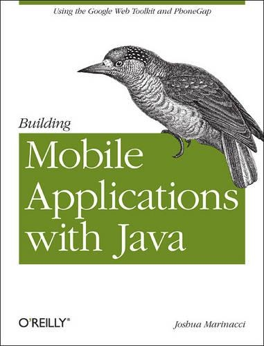 [object Object] «Building Mobile Applications with Java Using GWT a», автор Джошуа Мариначчі - фото №1